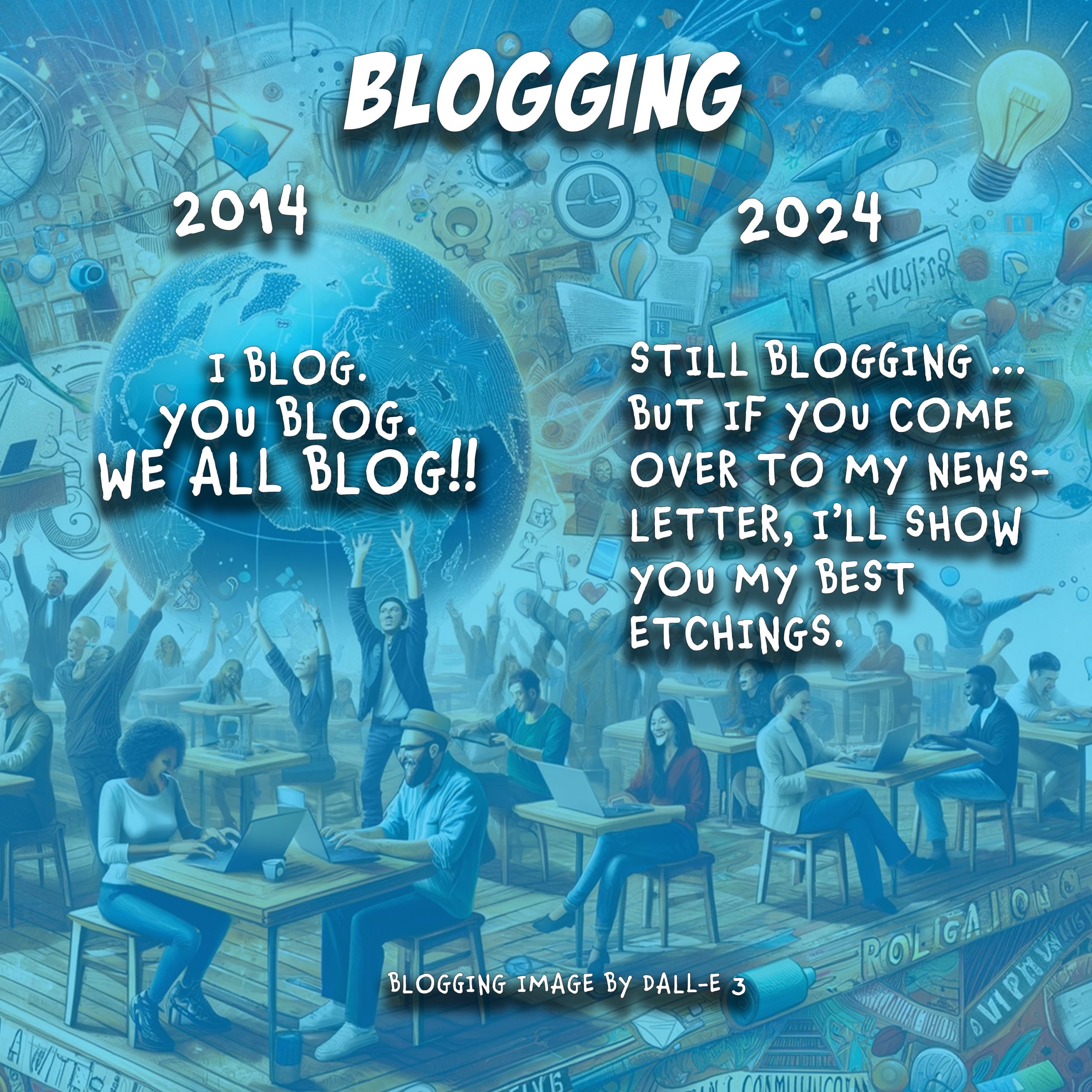 The evolution of Blogging: 2014-2024