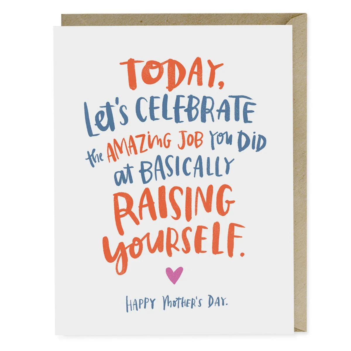 Raising Yourself Mother's Day Card by Em & Friends