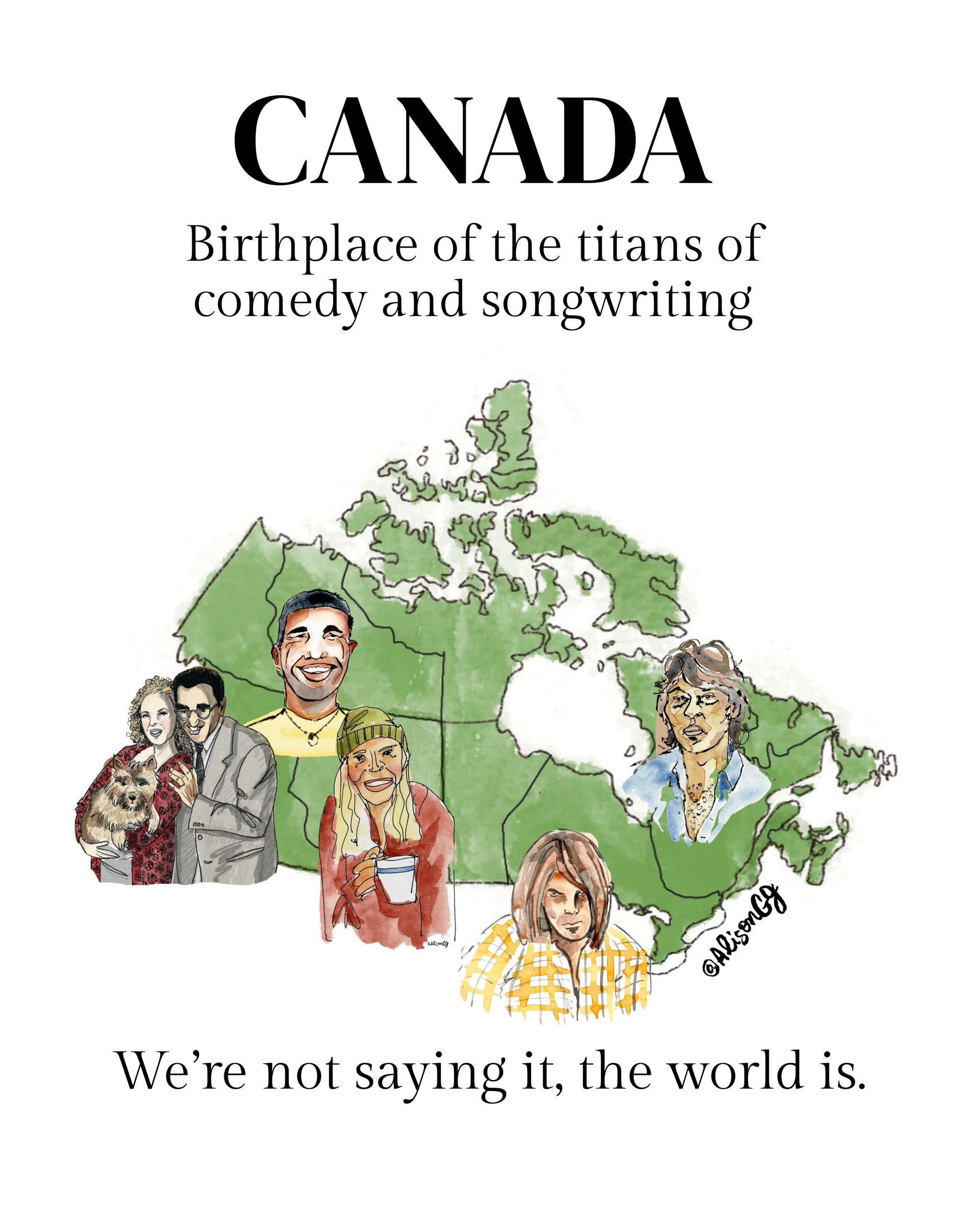 CANADA: Land of Comedy and Songwriting Titans by Alison Garwood-Jones